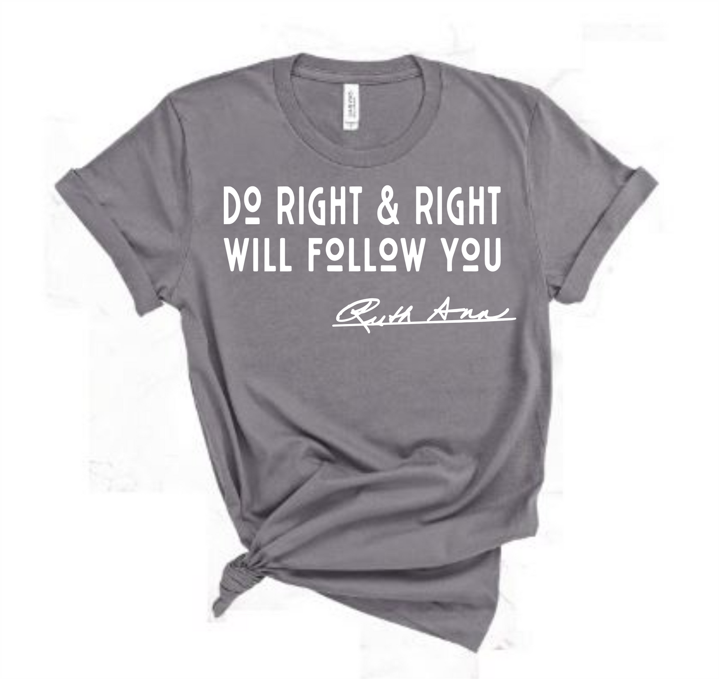 "MAMA SAID" - DO RIGHT & RIGHT WILL FOLLOW YOU - DESIGN 3
