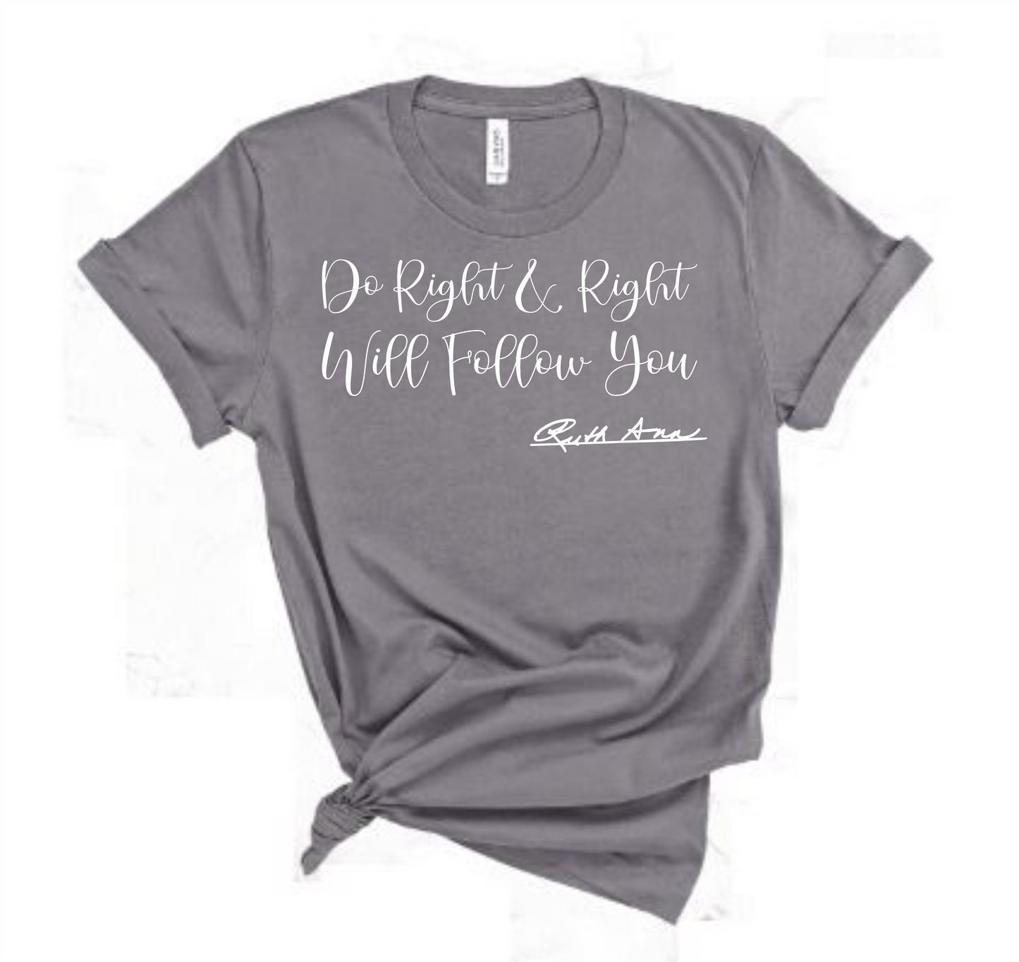 "MAMA SAID" - DO RIGHT & RIGHT WILL FOLLOW YOU - DESIGN 2