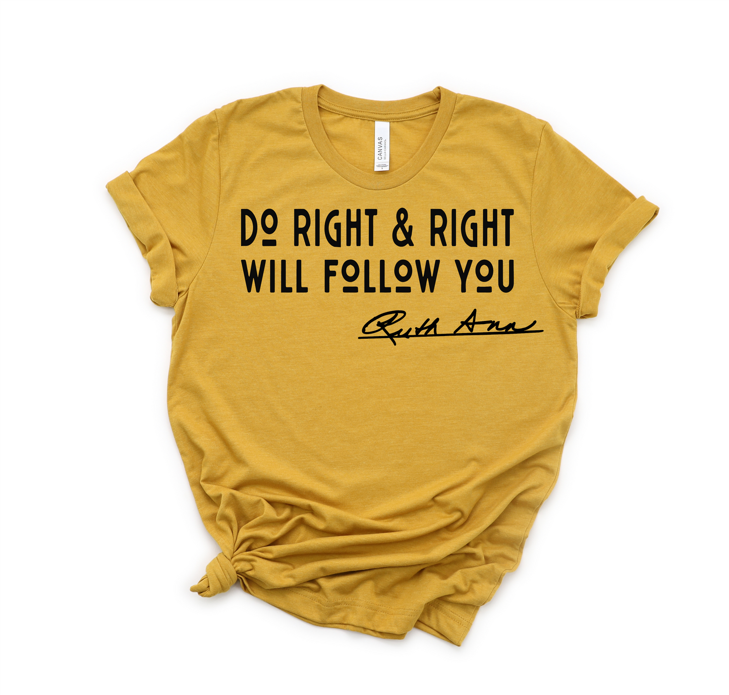 "MAMA SAID" - DO RIGHT & RIGHT WILL FOLLOW YOU - DESIGN 3