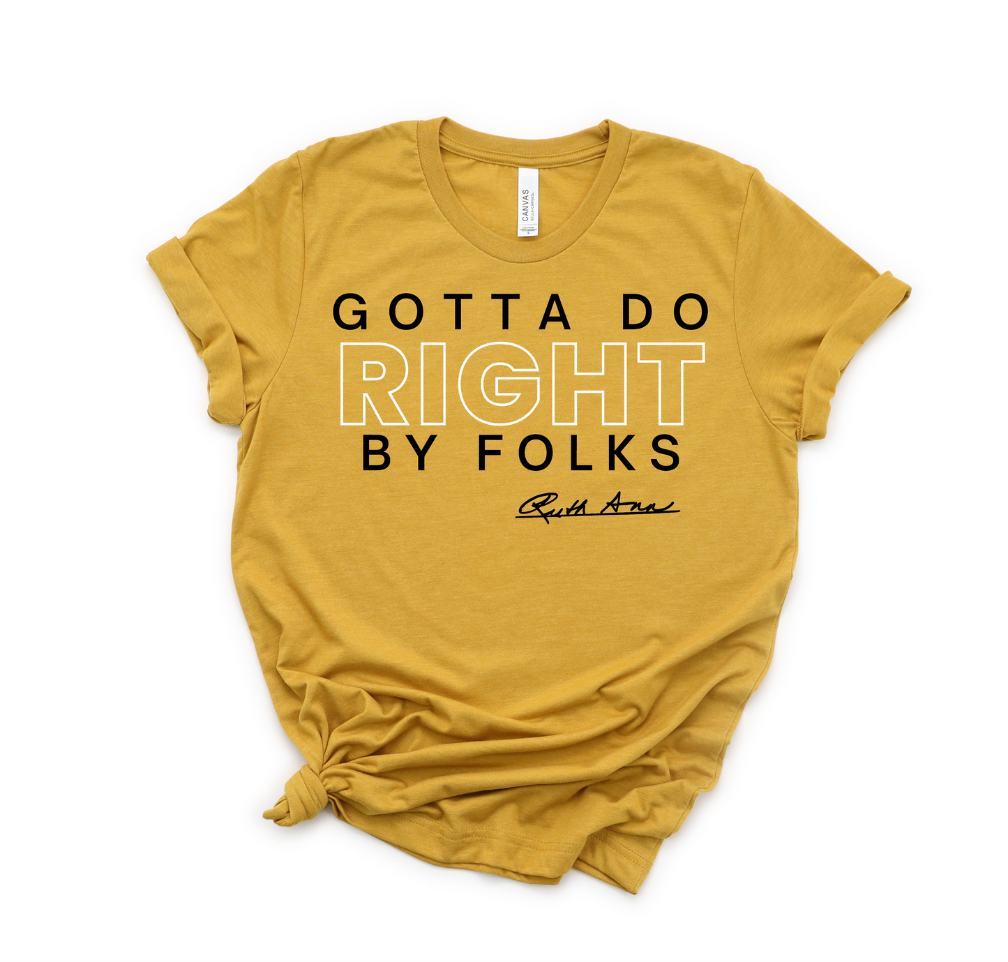 "MAMA SAID" - GOTTA DO RIGHT BY FOLKS - DESIGN 3