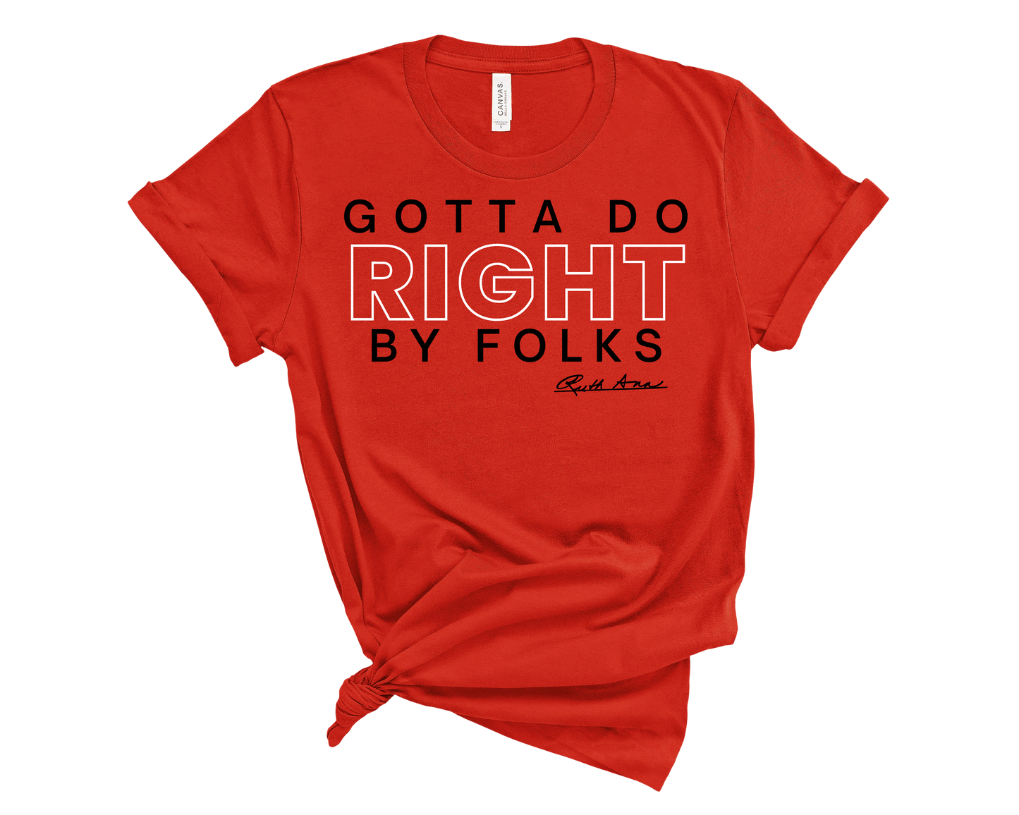 "MAMA SAID" - GOTTA DO RIGHT BY FOLKS - DESIGN 3