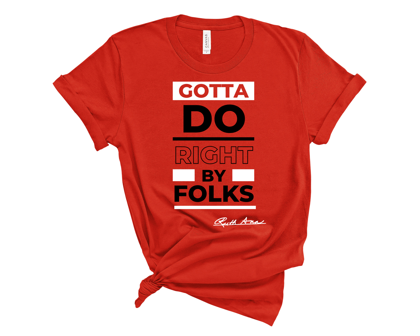 "MAMA SAID" - GOTTA DO RIGHT BY FOLKS - DESIGN 4
