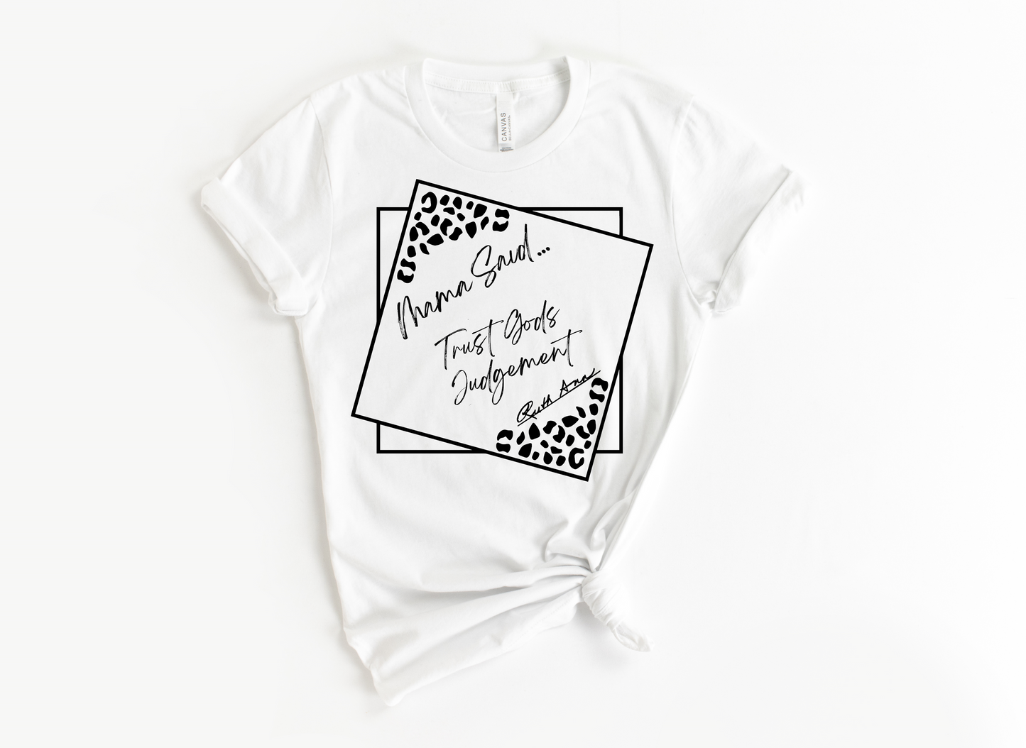 "MAMA SAID" - TRUSTING GOD'S JUDGEMENT - FRAME DESIGN