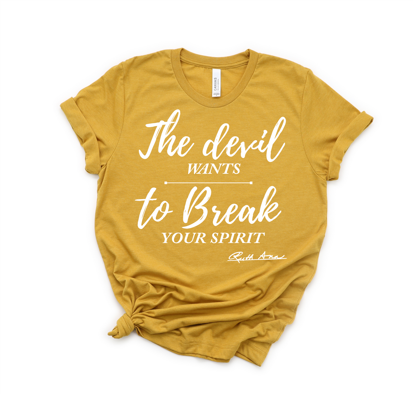 "MAMA SAID" - THE DEVIL WANTS TO BREAK YOUR SPIRIT - DESIGN 4
