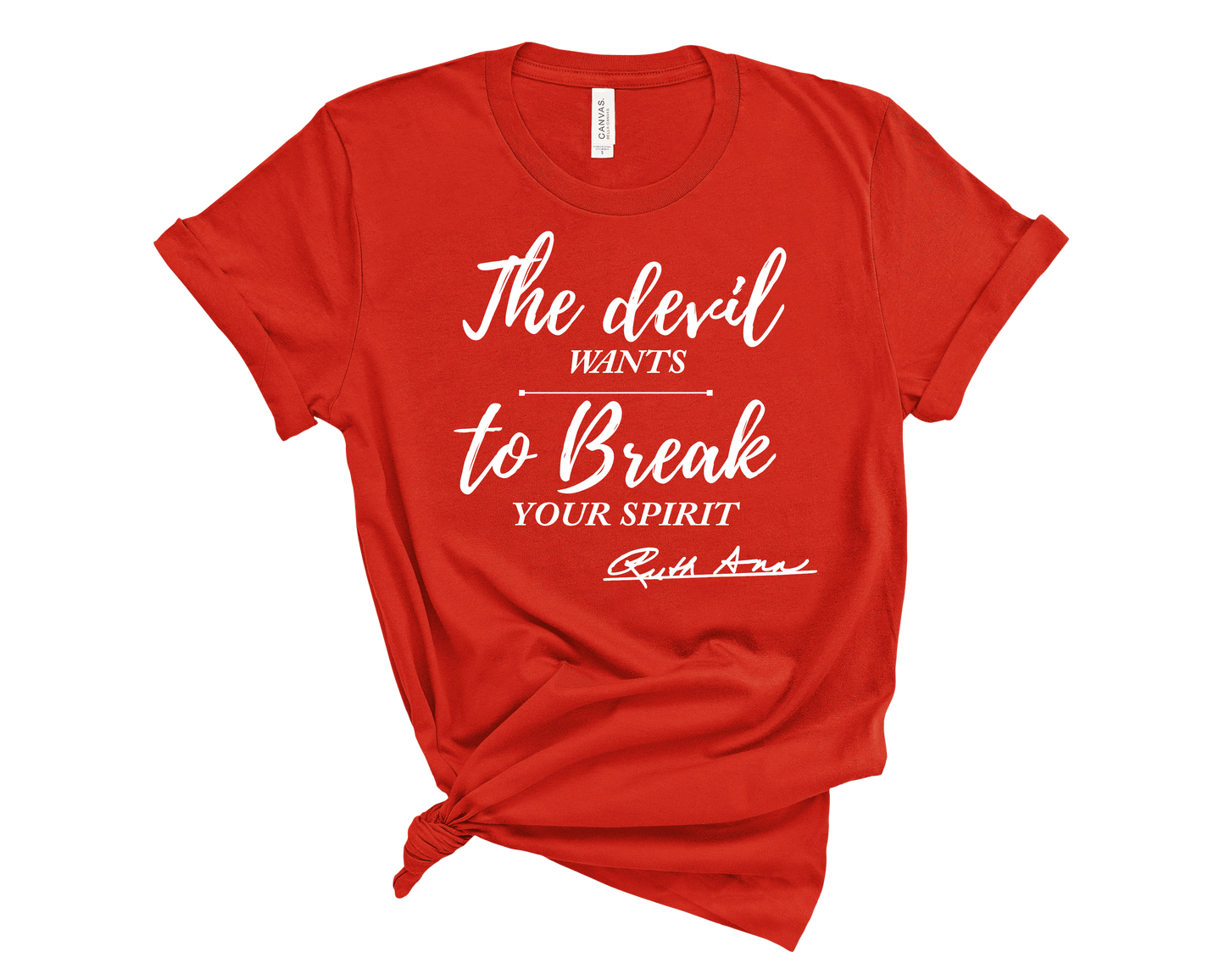"MAMA SAID" - THE DEVIL WANTS TO BREAK YOUR SPIRIT - DESIGN 4