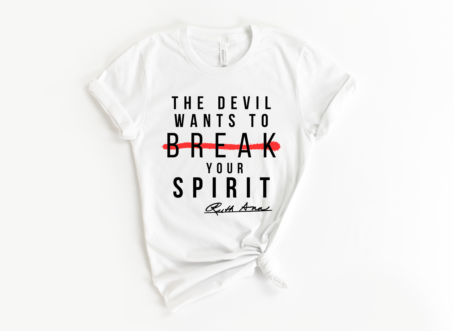 "MAMA SAID" - THE DEVIL WANTS TO BREAK YOUR SPIRIT - DESIGN 1