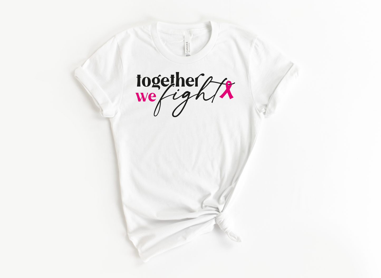 TOGETHER WE FIGHT SAYING - CANCER AWARENESS