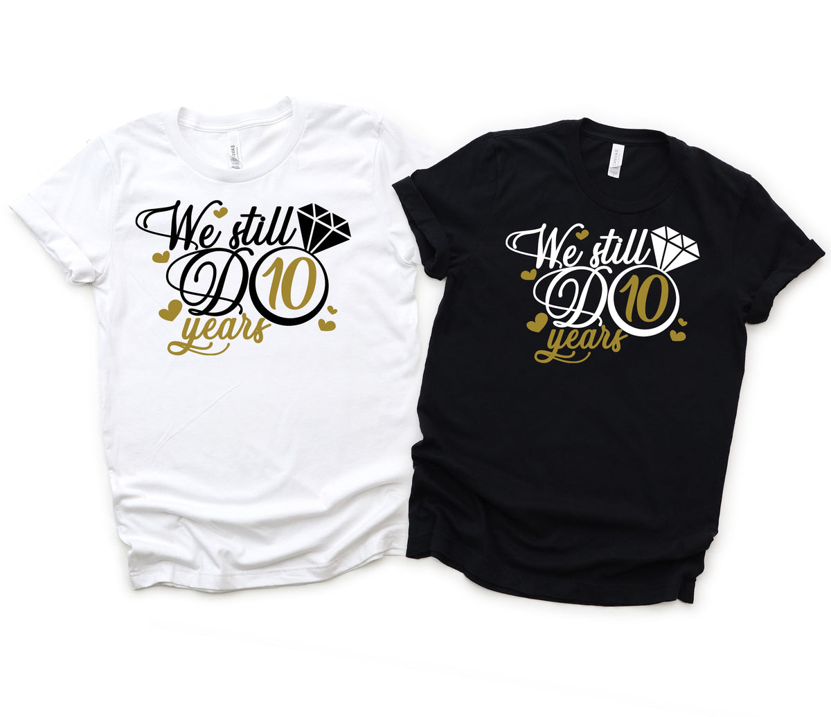 WE STILL DO 10 YEAR ANNIVERSARY – Lyfe's Tees
