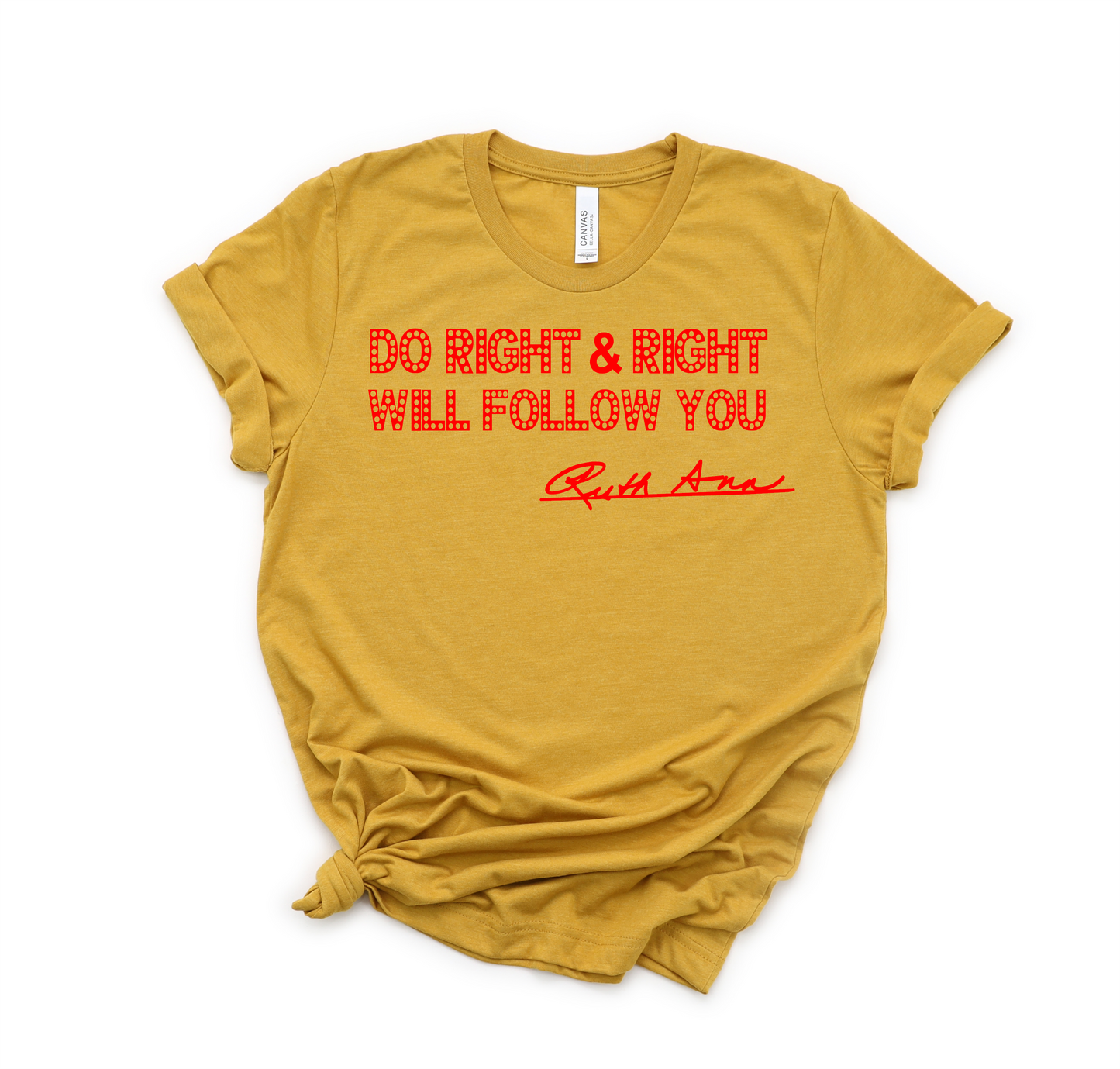 "MAMA SAID" - DO RIGHT & RIGHT WILL FOLLOW YOU - DOTTED DESIGN 1