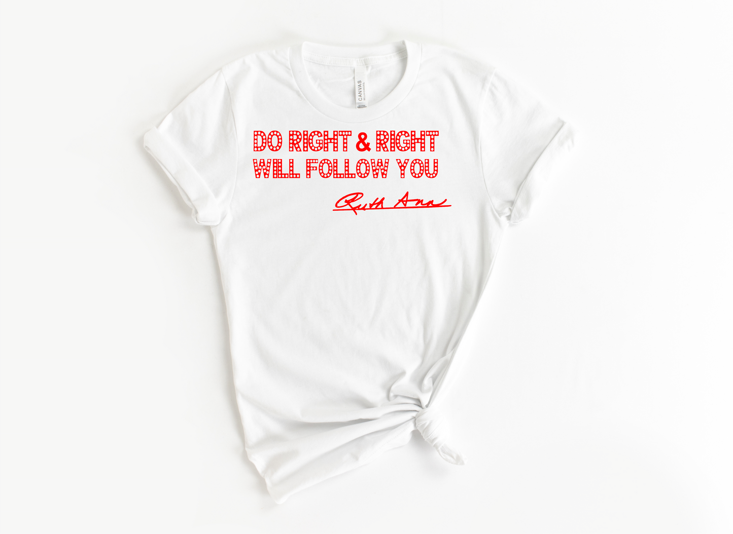 "MAMA SAID" - DO RIGHT & RIGHT WILL FOLLOW YOU - DOTTED DESIGN 1