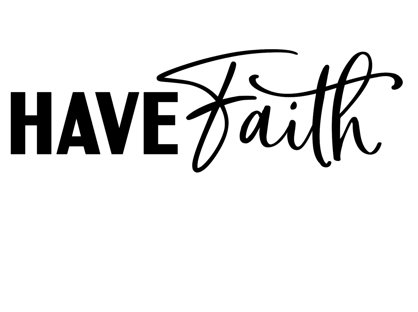 HAVE FAITH TEE-WOMEN