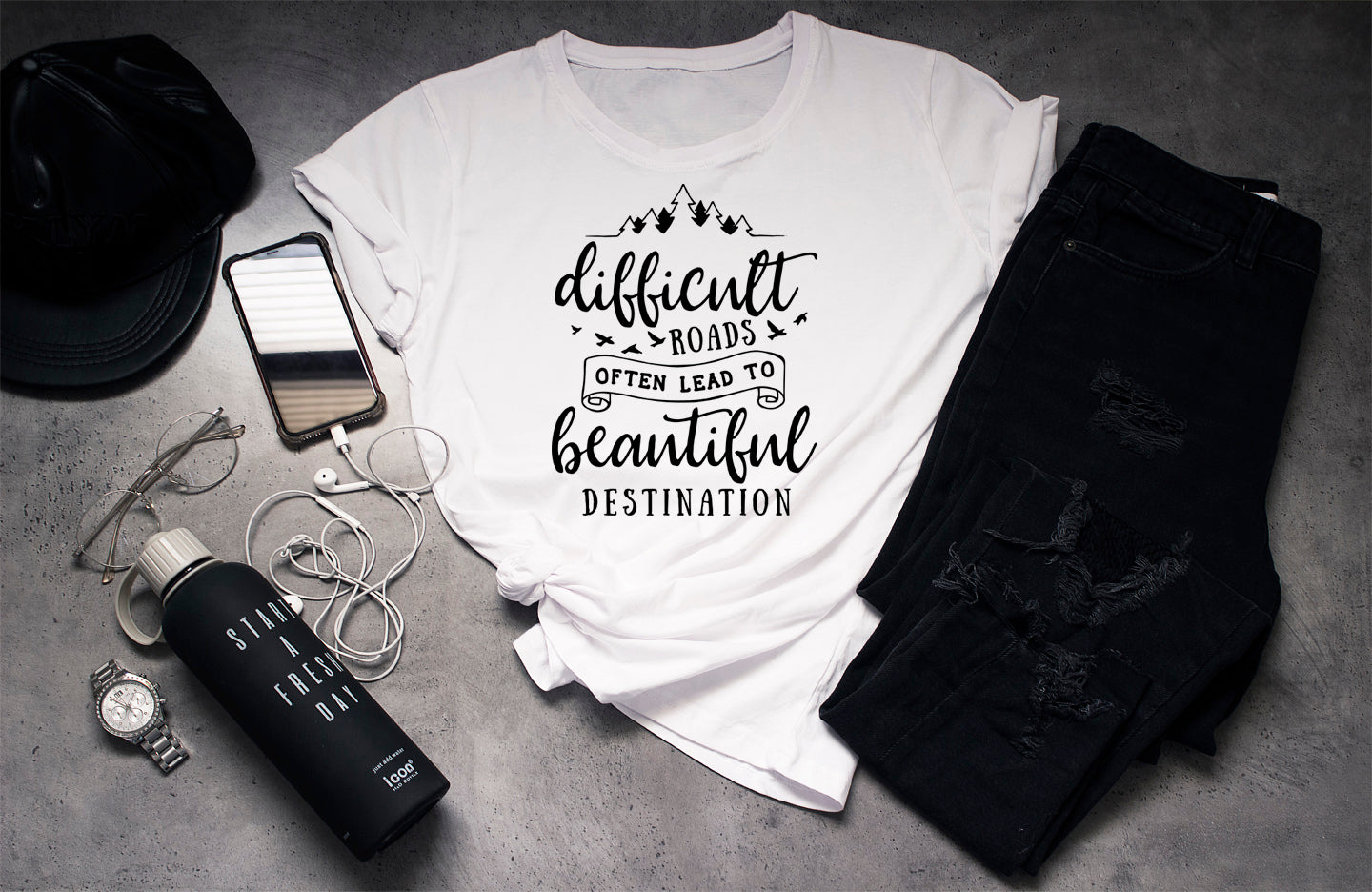 DIFFICULT ROADS OFTEN LEAD TO BEAUTIFUL DESTINATION
