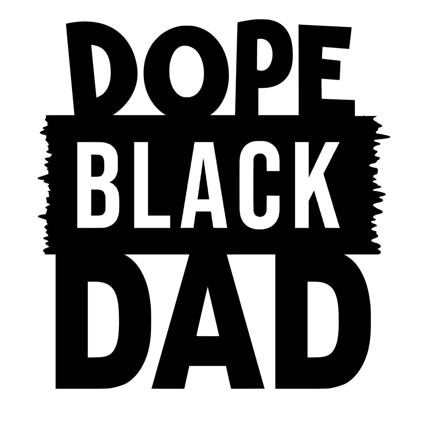 Dope Black Dad