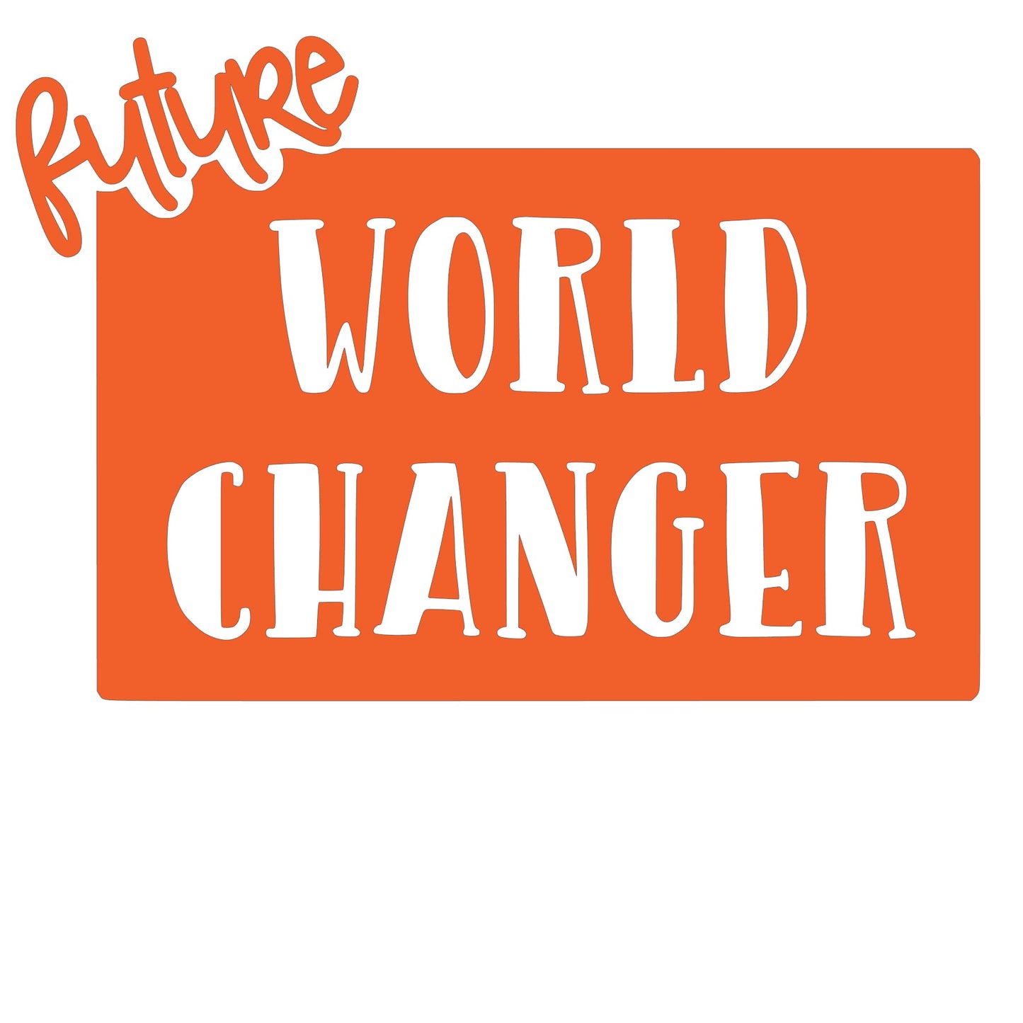 Future World Changer