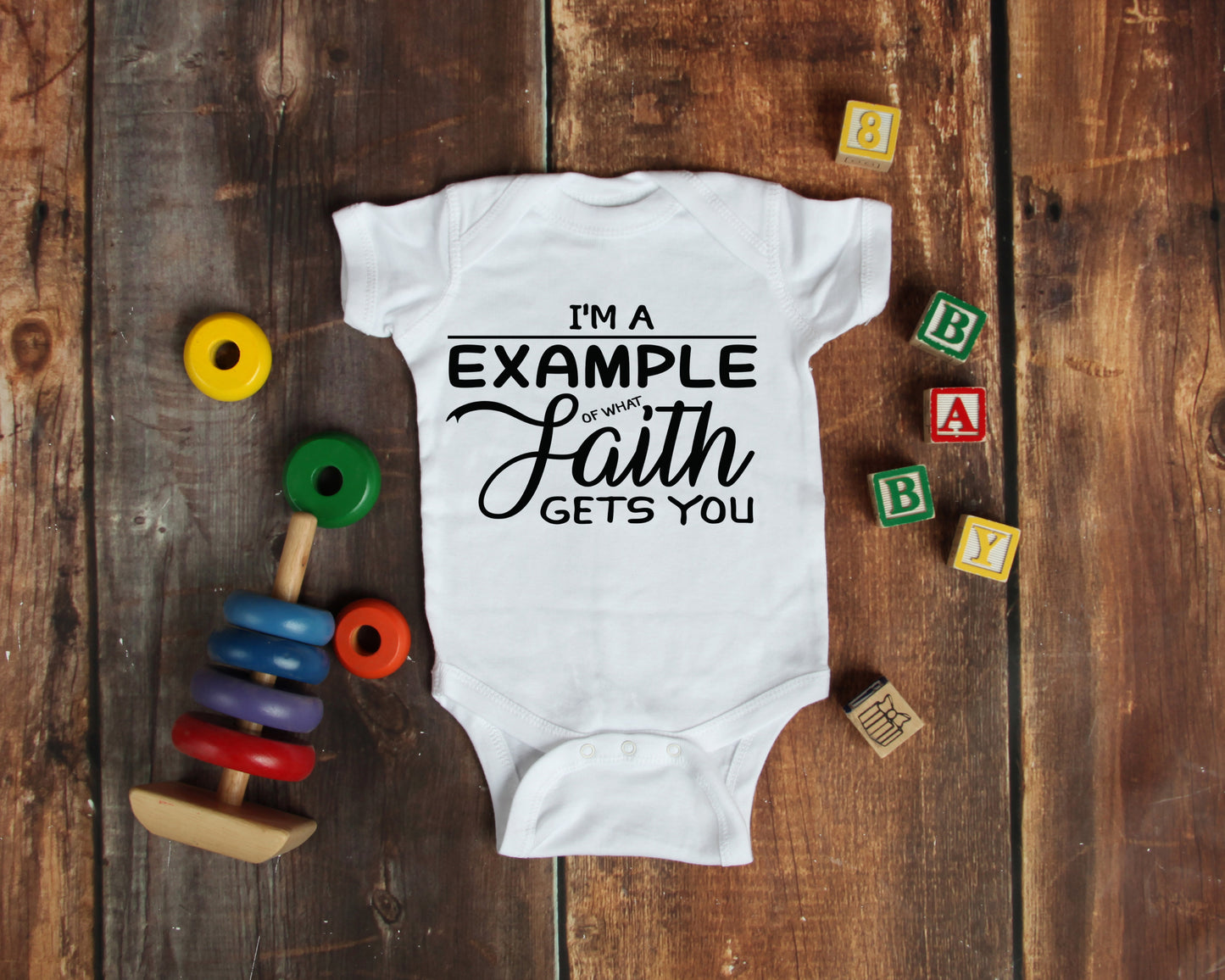 I'm A Example of What Faith Gets You
