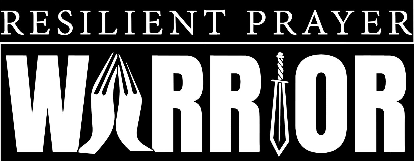Resilient Prayer Warrior