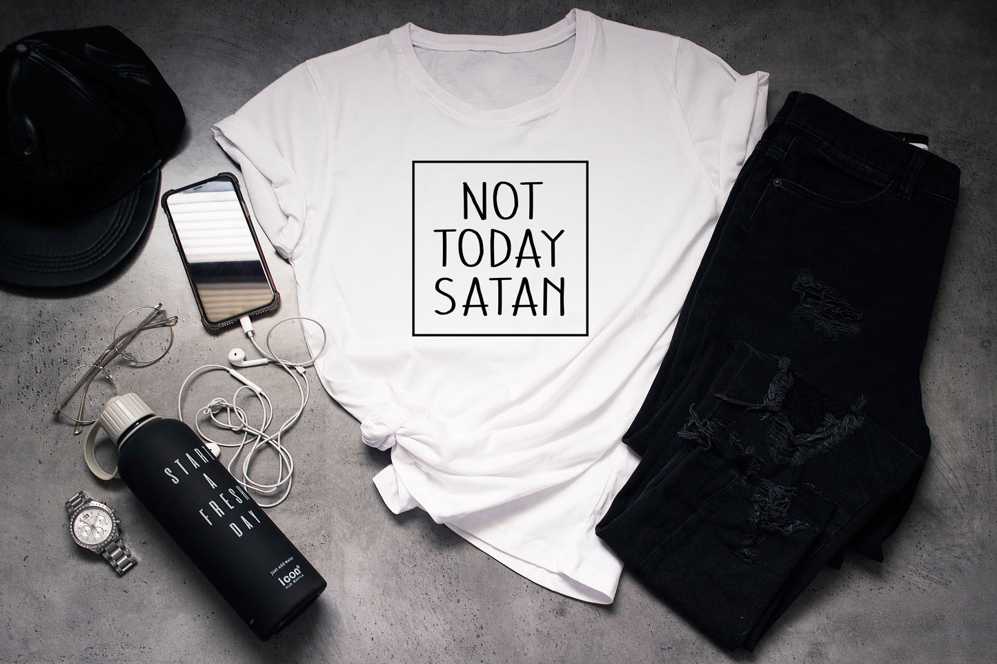 NOT TODAY SATAN