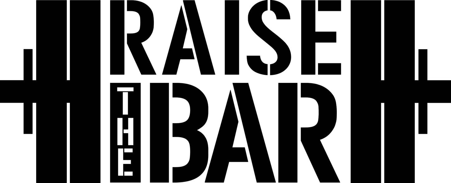 RAISE THE BAR