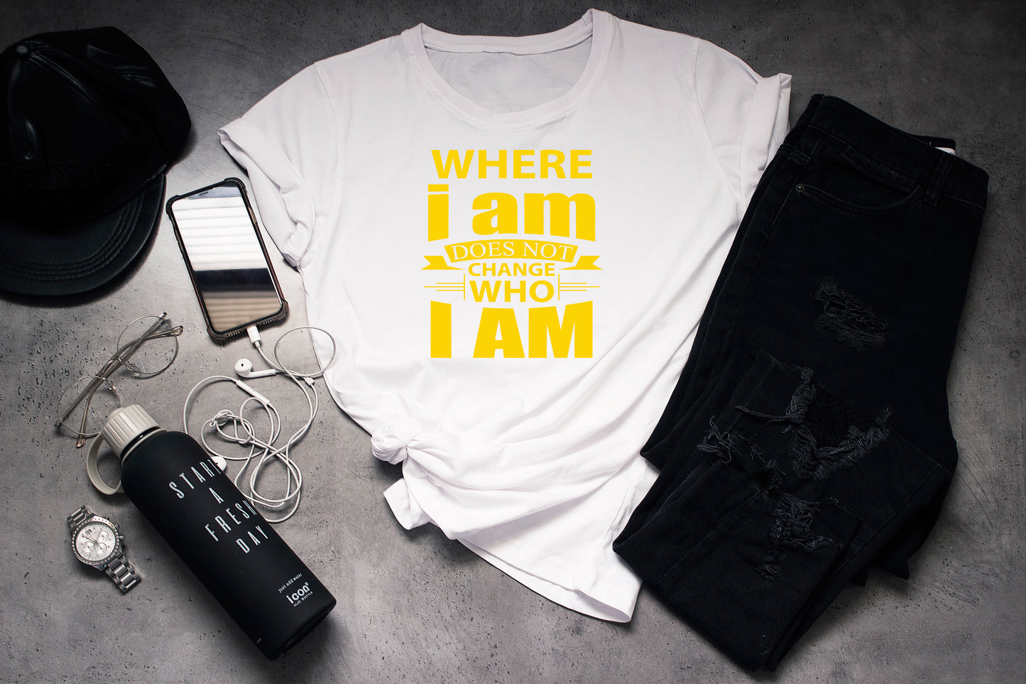 Where i am Does Not Change Who I AM