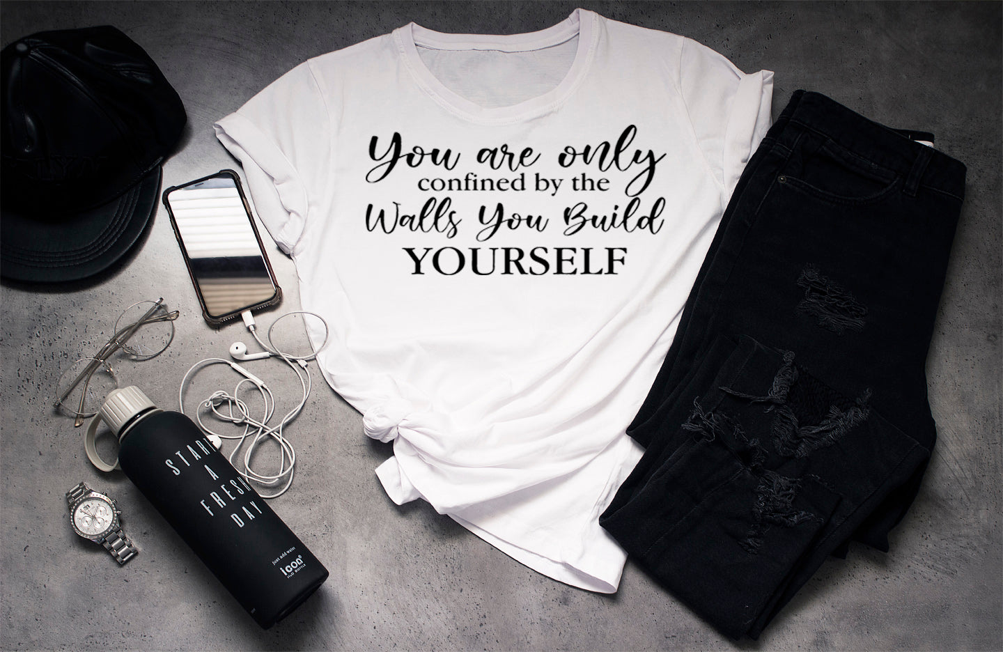 YOU ARE ONLY CONFINED BY THE WALLS YOU BUILD YOURSELF