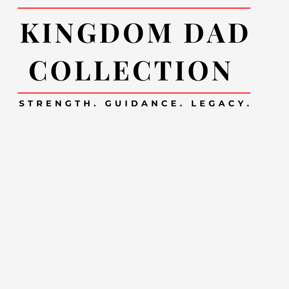 KINGDOM DAD COLLECTION