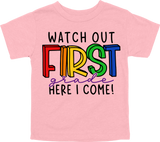 WATCH OUT FIRST GRADE HERE I COME! - DESIGN A