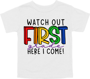 WATCH OUT FIRST GRADE HERE I COME! - DESIGN A