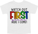 WATCH OUT FIRST GRADE HERE I COME! - DESIGN A