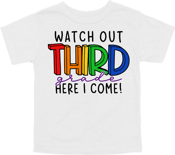 WATCH OUT THIRD GRADE HERE I COME! - DESIGN A