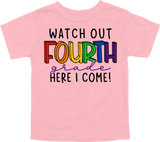 WATCH OUT FOURTH GRADE HERE I COME! - DESIGN A