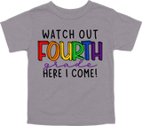 WATCH OUT FOURTH GRADE HERE I COME! - DESIGN A