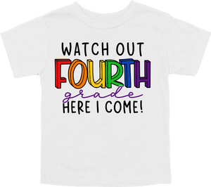 WATCH OUT FOURTH GRADE HERE I COME! - DESIGN A