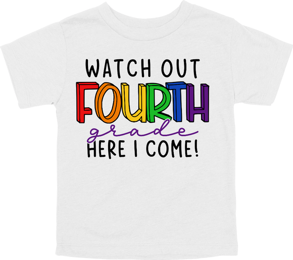 WATCH OUT FOURTH GRADE HERE I COME! - DESIGN A