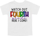 WATCH OUT FOURTH GRADE HERE I COME! - DESIGN A