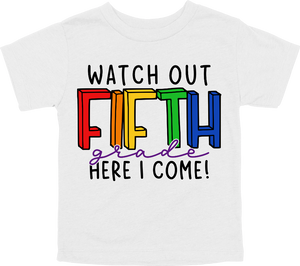 WATCH OUT FIFTH GRADE HERE I COME! - DESIGN A