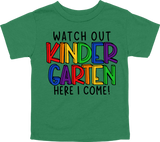 WATCH OUT KINDERGARTEN HERE I COME! - DESIGN A