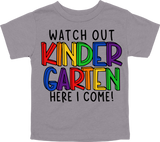 WATCH OUT KINDERGARTEN HERE I COME! - DESIGN A