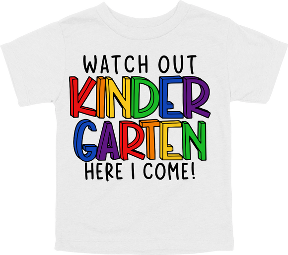 WATCH OUT KINDERGARTEN HERE I COME! - DESIGN A