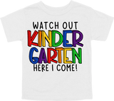 WATCH OUT KINDERGARTEN HERE I COME! - DESIGN A