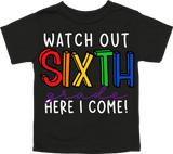 WATCH OUT SIXTH GRADE HERE I COME! - DESIGN A