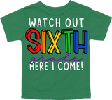 WATCH OUT SIXTH GRADE HERE I COME! - DESIGN A