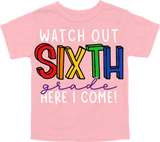 WATCH OUT SIXTH GRADE HERE I COME! - DESIGN A