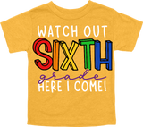 WATCH OUT SIXTH GRADE HERE I COME! - DESIGN A