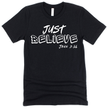 Just Believe John 3:16 - Street Faith Tees