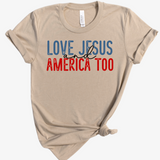 LOVE JESUS AND AMERICA TOO