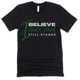 I Believe God's Word Still Stands - Signature Tees