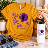 Sis, Go Tell It Tee + Tumbler Bundle
