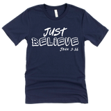 Just Believe John 3:16 - Street Faith Tees