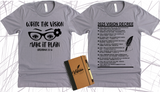 WRITE THE VISION ~ MAKE IT PLAIN ~ HABAKKUK 2:2-3  - GIRL GLASSES TEE -STANDARD DECREE ON THE BACK