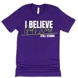 I Believe God's Word Still Stands - Grace & Gold Tees